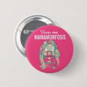 Chapa Redonda 5 Cm Vivo mi mamamorfosis 缶バッジ (正面&裏面)