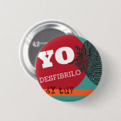 Chapa "Yo desfibrilo, ¿y tú?" 缶バッジ (正面&裏面)
