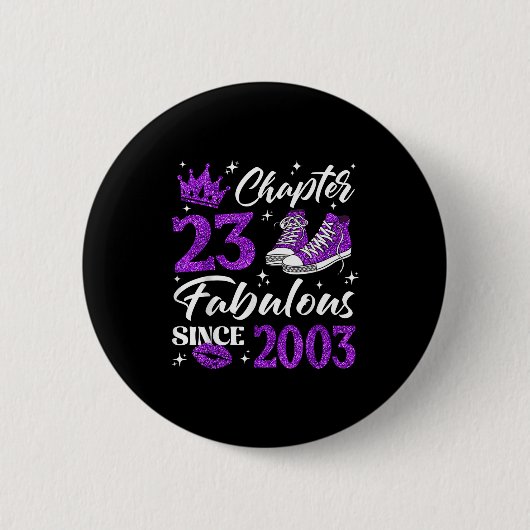 Chapter 23 Fabulous Since 2003 23rd Birthday Women 缶バッジ (正面)