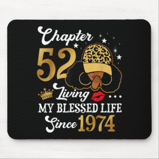 Chapter 52 Living My Blessed Life Since 1974 Afro  マウスパッド
