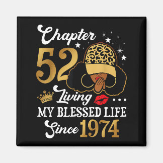 Chapter 52 Living My Blessed Life Since 1974 Afro  マグネット