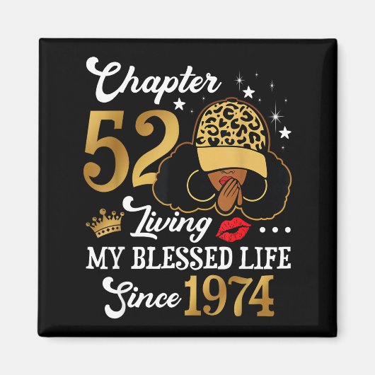 Chapter 52 Living My Blessed Life Since 1974 Afro  マグネット (正面)