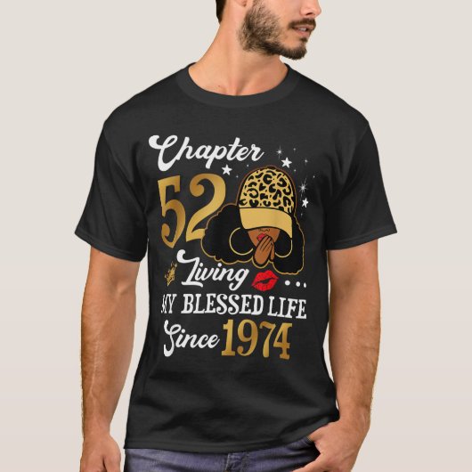 Chapter 52 Living My Blessed Life Since 1974 Afro Tシャツ (正面)