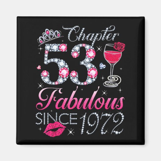 Chapter 53 Fabulous Since 1972 53rd Birthday Gift  マグネット (正面)