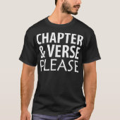 Chapter and Verse Please Bible Scripture  Tシャツ (正面)