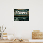 Character Is Best Formed ポスター (キッチン)