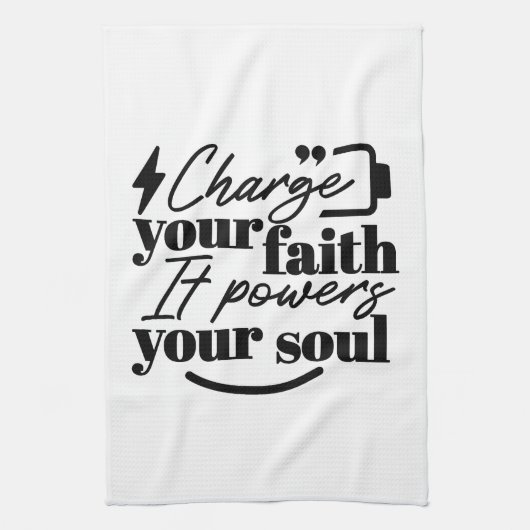 Charge Your Faith – Christian Inspirational Quote キッチンタオル (縦)