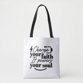 Charge Your Faith – Christian Inspirational Quote トートバッグ