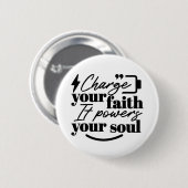 Charge Your Faith – Christian Inspirational Quote  缶バッジ (正面&裏面)