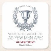 Charles Dickens – あなたの父は才能を持っていた – トロフィー スクエアペーパーコースター (正面)