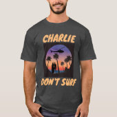 CHARLIE DO NOT SURF VIETNAM T-SHIRTS Tシャツ (正面)