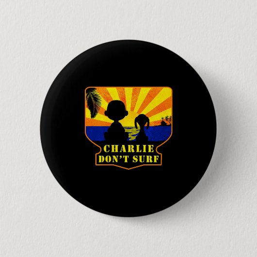 Charlie Don't Surf _ Funny Movie Premium  缶バッジ (正面)