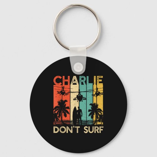 Charlie Don't Surf Shirt Military Vietnam War Acal キーホルダー (正面)