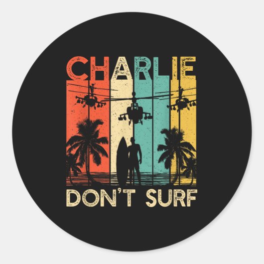 Charlie Don't Surf Shirt Military Vietnam War Acal ラウンドシール (正面)