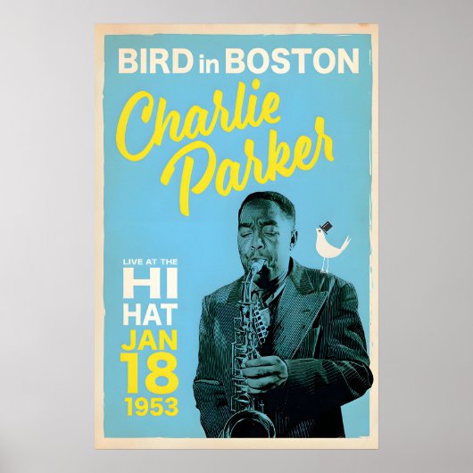 Charlie Parker in Boston, Original Print Design ポスター (正面)