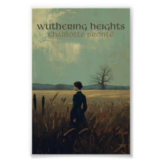Charlotte Brontë, ""Wuthering Heights"" フォトプリント