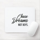 Chase Dreams Not Boys, Dreamchaser, Motivational W マウスパッド (マウス)