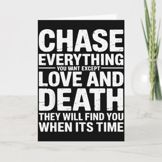 Chase Everything You Want Except Love And Death En カード (正面)