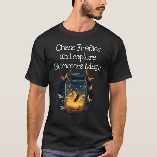 Chase Fireflies and capture summery Magic Tシャツ (正面)
