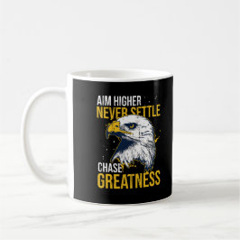 Chase Greatness Eagle Aim Higher Never Settle コーヒーマグカップ