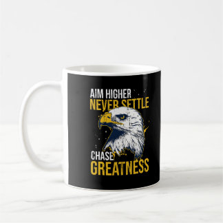 Chase Greatness Eagle Aim Higher Never Settle コーヒーマグカップ