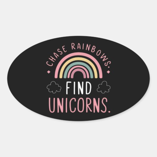 Chase Rainbows Find Unicorns 楕円形シール (正面)