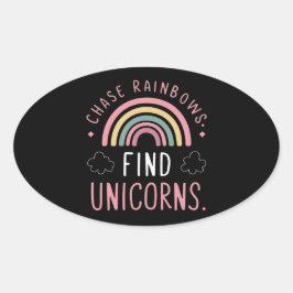 Chase Rainbows Find Unicorns 楕円形シール