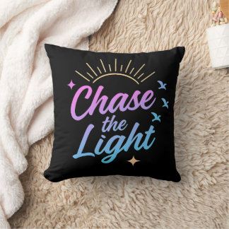 Chase the Light やる気を起こさせる引用文 クッション