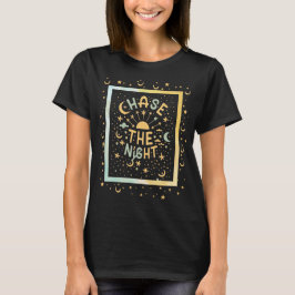 Chase the Night Hippie Boho Gypsy Tシャツ