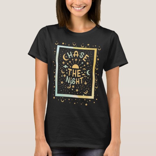 Chase the Night Hippie Boho Gypsy Tシャツ (正面)