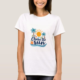 Chase the Sun Summer T-Shirt Tシャツ