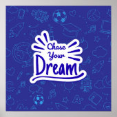 Chase your dream poster ポスター (正面)