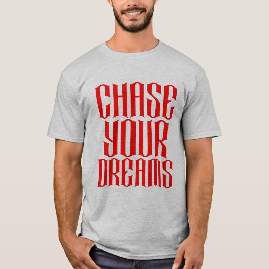 Chase your Dreamsタイポグラフィ Tシャツ (正面)