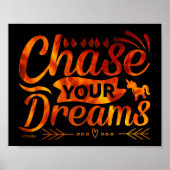 CHASE YOUR DREAMS motivational quote gift          ポスター (正面)