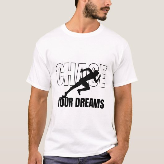 Chase Your Dreams Runner Motivation Design - Tシャツ (正面)