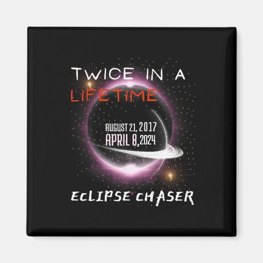 Chaser 太陽の Eclipse 2024おもしろいがライフタイムで2回 マグネット (正面)