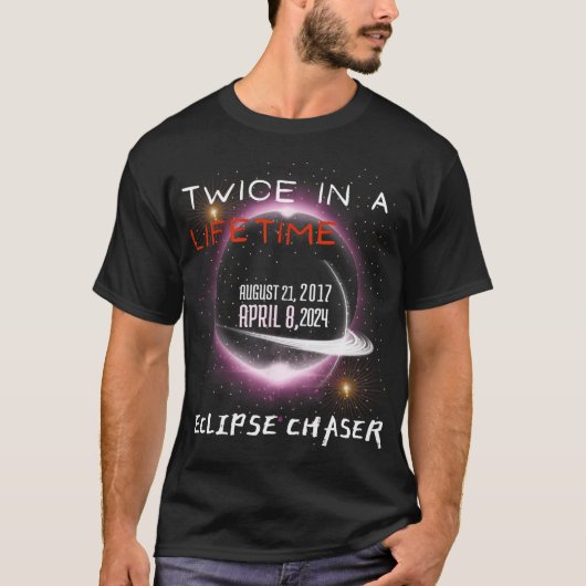 Chaser 太陽の Eclipse 2024おもしろいがライフタイムで2回 Tシャツ (正面)