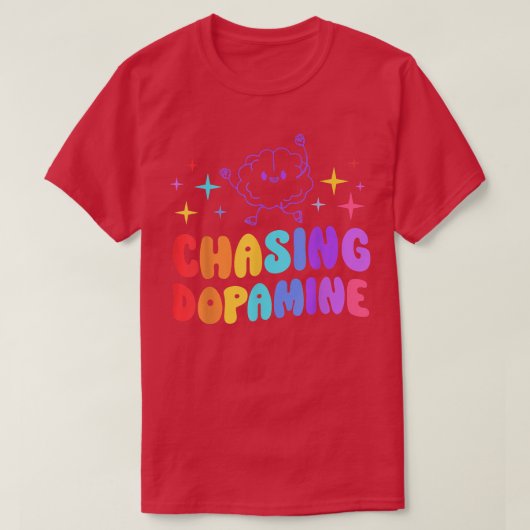 Chasing Dopamine Mental Health Aesthetic 640 Tシャツ (デザイン正面)
