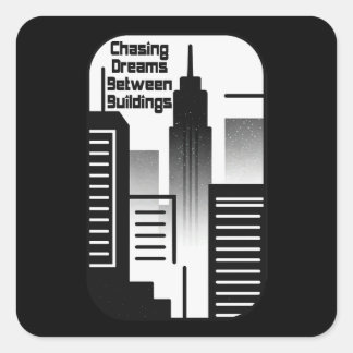 Chasing Dreams Between Buildings Urban Design スクエアシール