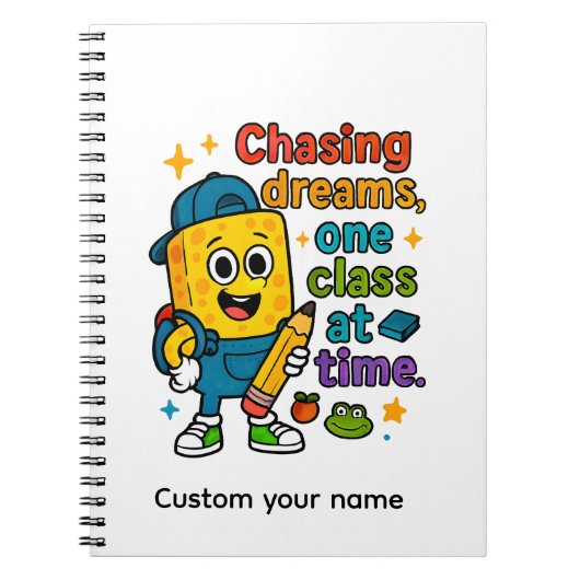 Chasing Dreams One Class at a Time ノートブック (正面)