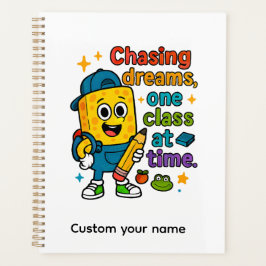 Chasing Dreams One Class at a Time プランナー手帳