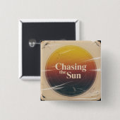 Chasing The Sun 缶バッジ (正面&裏面)