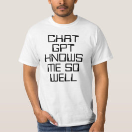 Chat GPTは私のことをよく知っている AI ジョーク ブラックテキスト Tシャツ