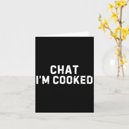 Chat I'm Cooked Funny I'm Cooked Meme Humor カード (黄色い花)