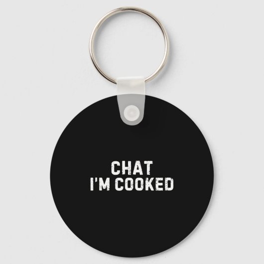 Chat I'm Cooked Funny I'm Cooked Meme Humor  キーホルダー (正面)
