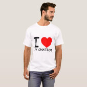 ChatbotおもしろいミームI Love My Chatbot Tシャツ (正面フル)