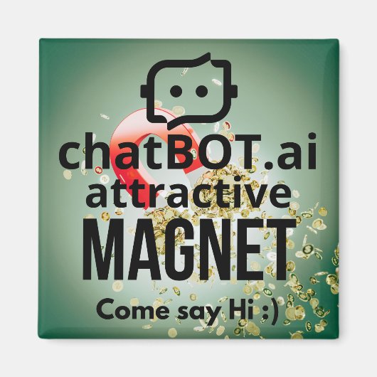 ChatBOT.ai魅力的な来MAGNET Say H i:) マグネット (正面)