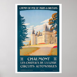 Chateau de Chaumont Chateaux of the Loire Valley ポスター