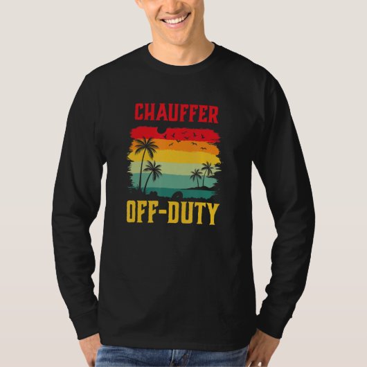 Chauffer On Holiday Off Duty  Summer Break Outfit Tシャツ (正面)