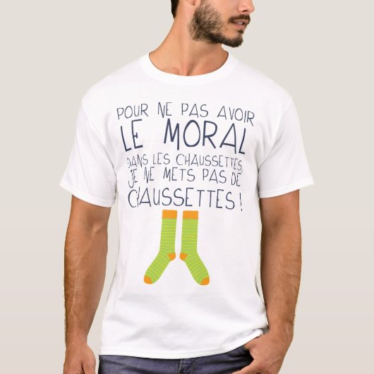 chaussette citation moral avoir humour drole expre tシャツ (正面)
